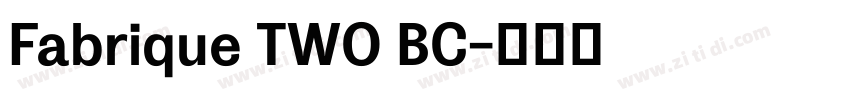 Fabrique TWO BC字体转换